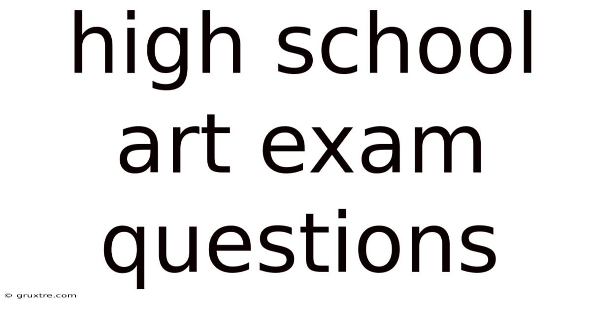 High School Art Exam Questions