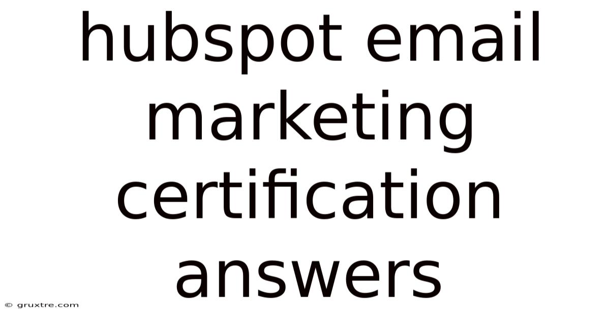 Hubspot Email Marketing Certification Answers