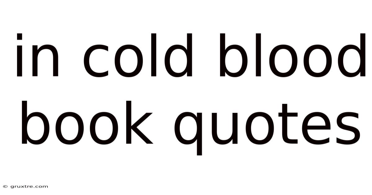 In Cold Blood Book Quotes