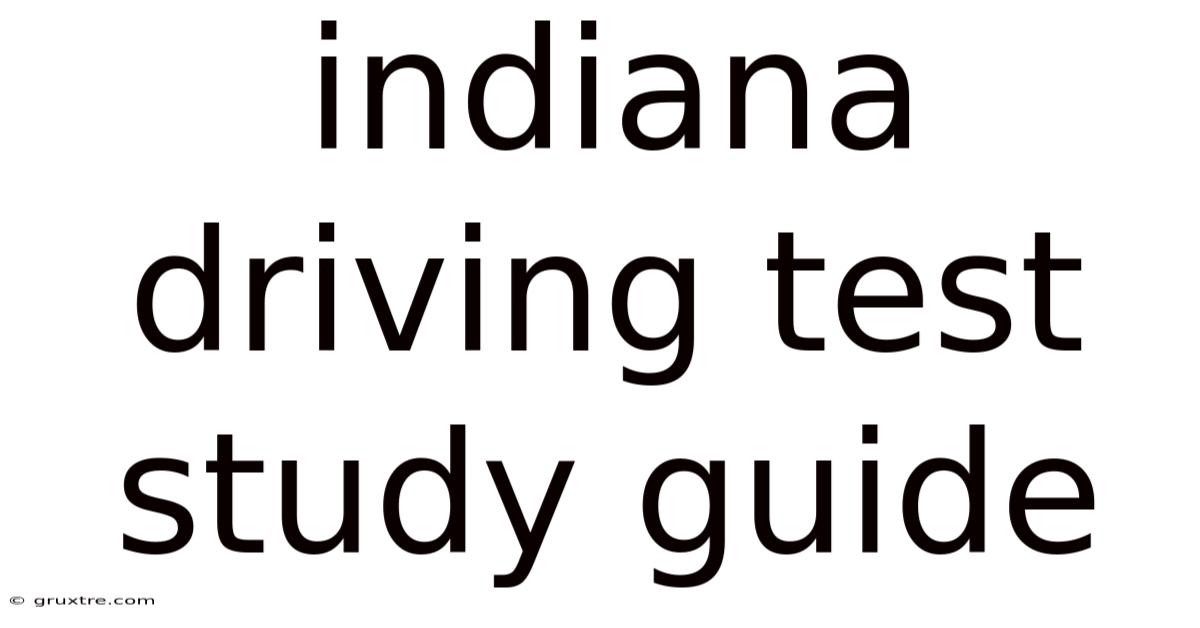 Indiana Driving Test Study Guide