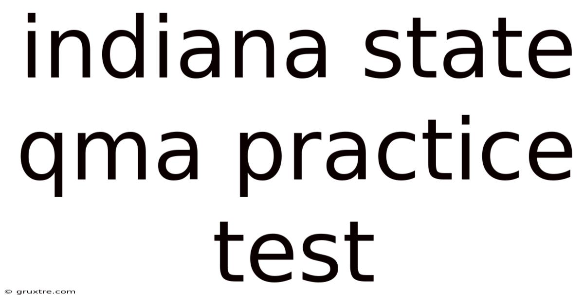 Indiana State Qma Practice Test