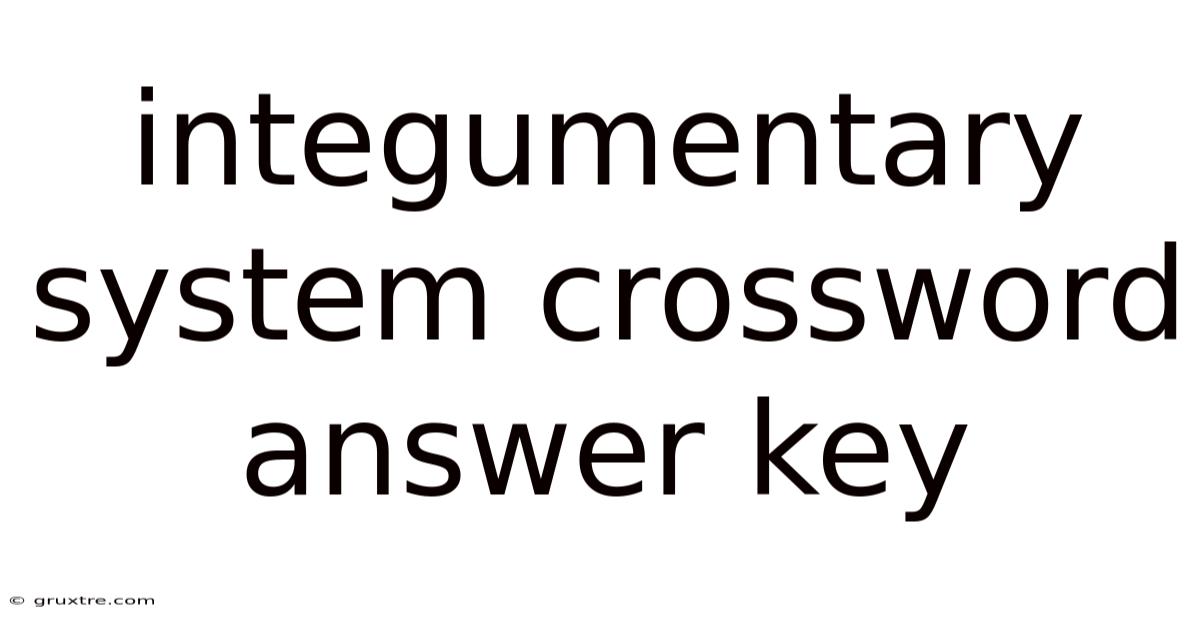 Integumentary System Crossword Answer Key