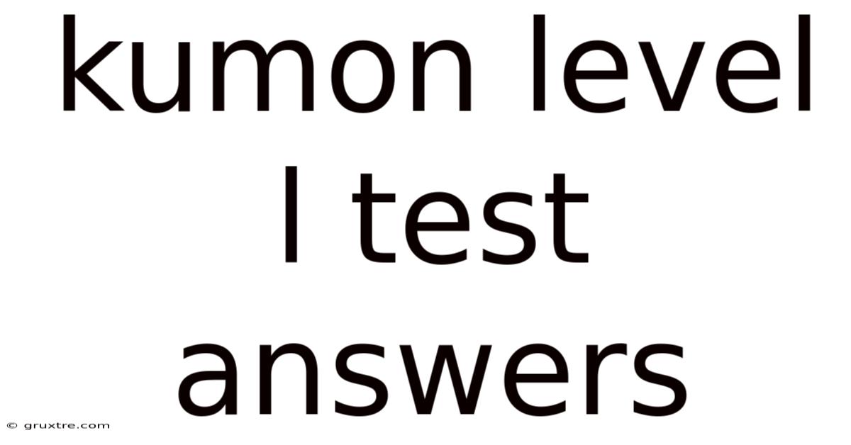 Kumon Level L Test Answers