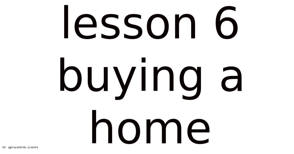 Lesson 6 Buying A Home