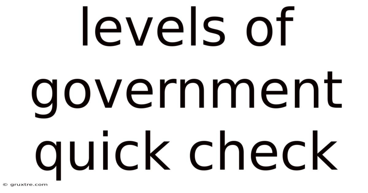 Levels Of Government Quick Check
