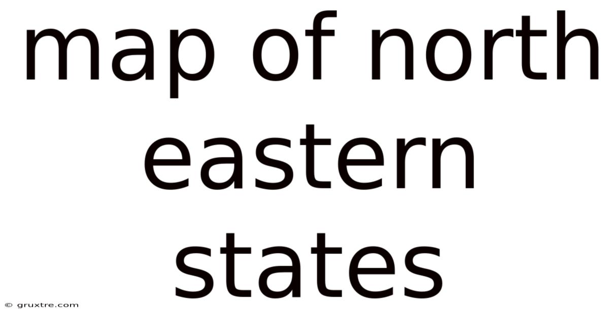 Map Of North Eastern States