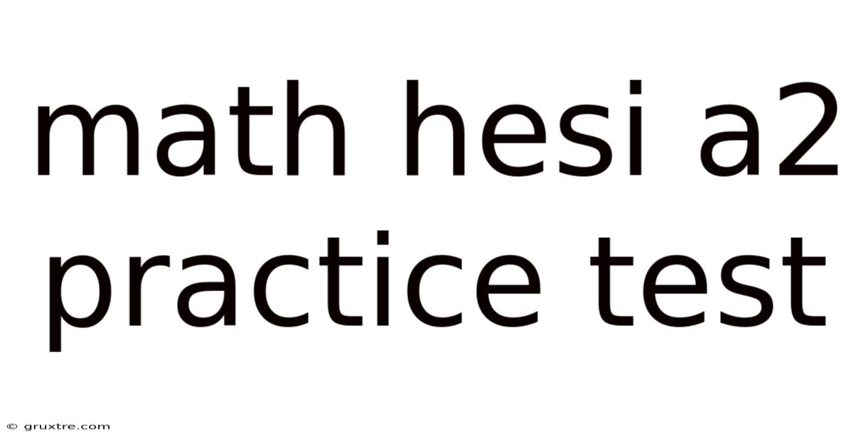 Math Hesi A2 Practice Test