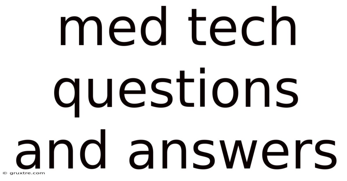Med Tech Questions And Answers