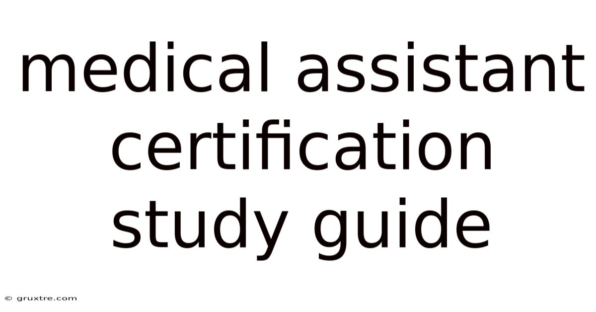 Medical Assistant Certification Study Guide