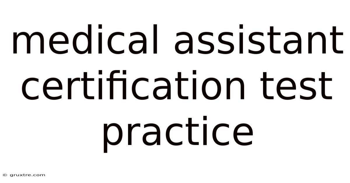 Medical Assistant Certification Test Practice
