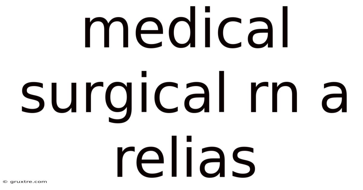 Medical Surgical Rn A Relias