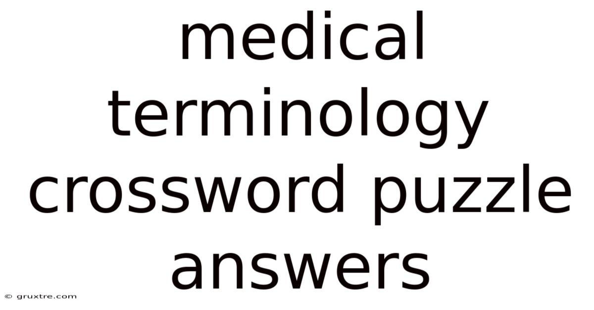 Medical Terminology Crossword Puzzle Answers