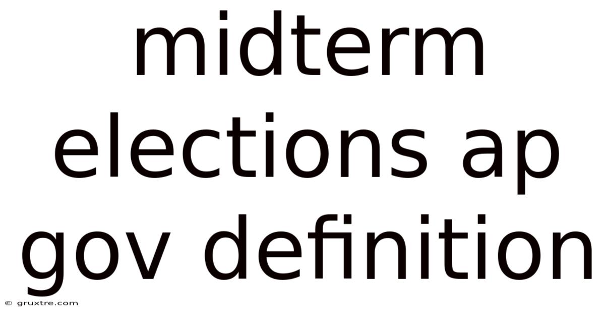 Midterm Elections Ap Gov Definition