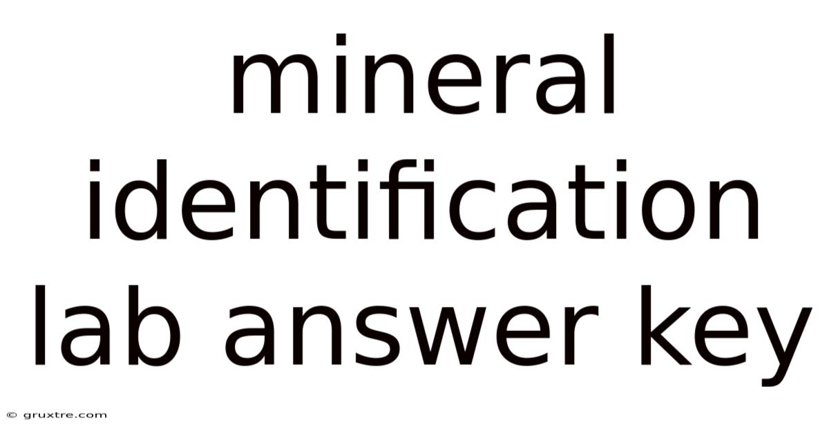 Mineral Identification Lab Answer Key