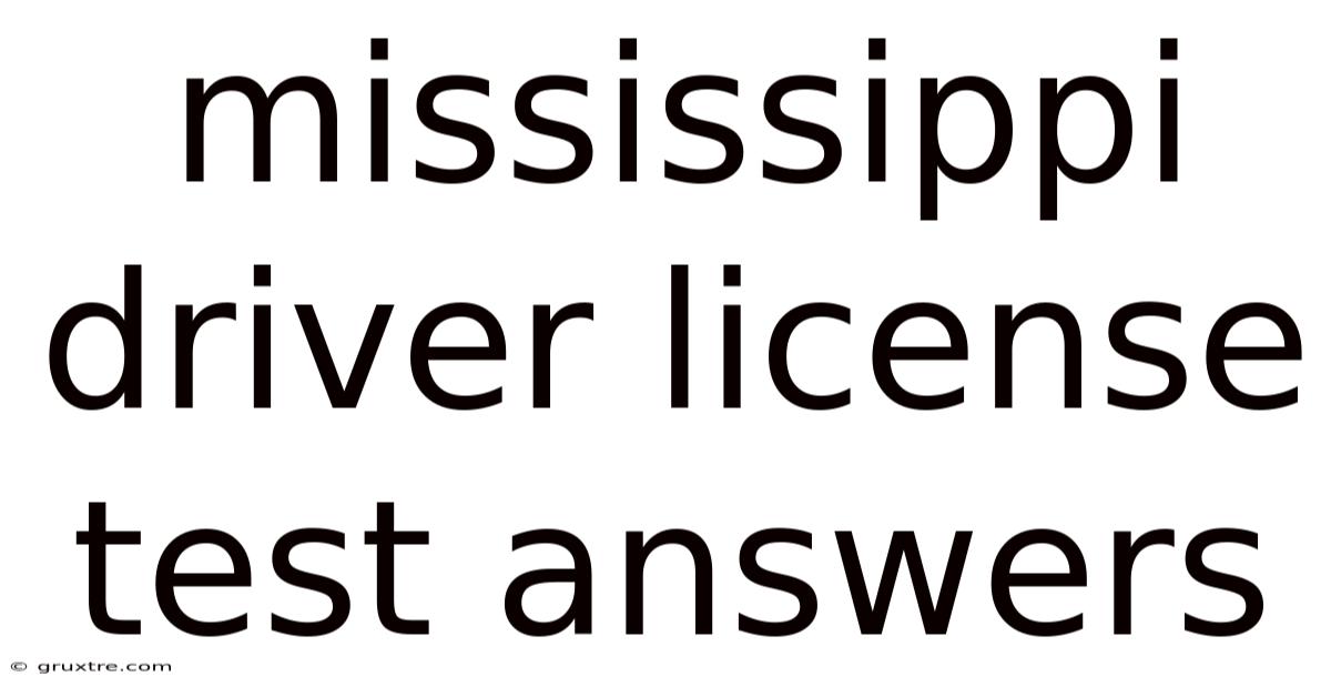 Mississippi Driver License Test Answers