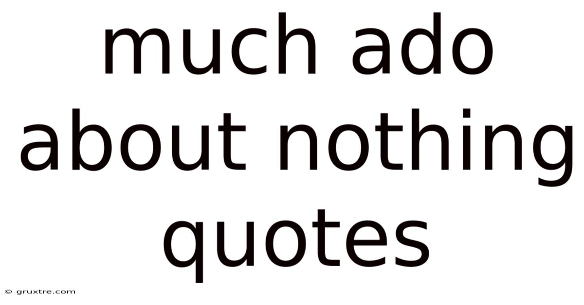 Much Ado About Nothing Quotes
