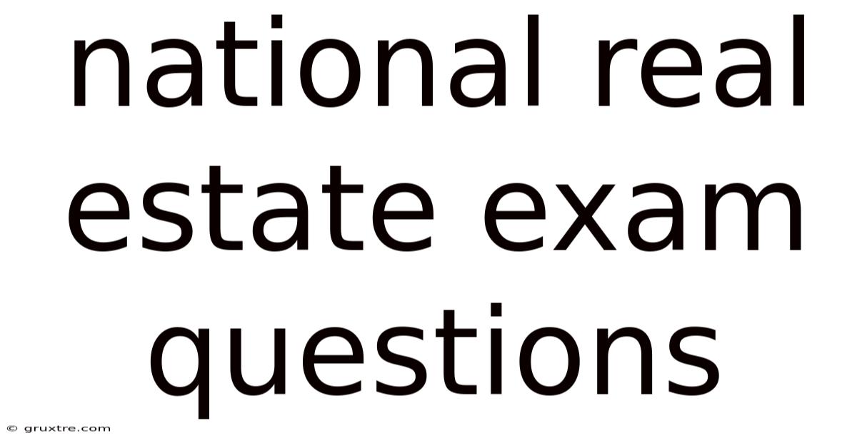 National Real Estate Exam Questions