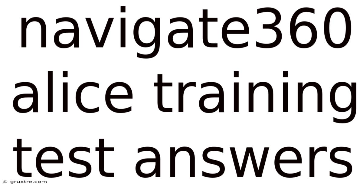 Navigate360 Alice Training Test Answers