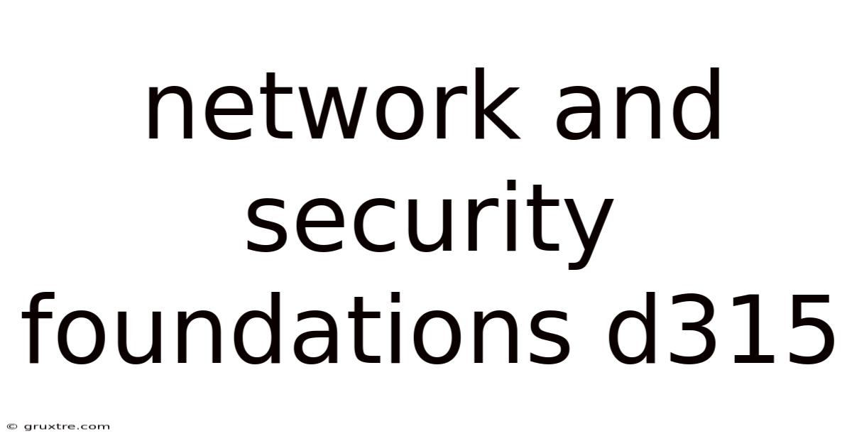 Network And Security Foundations D315