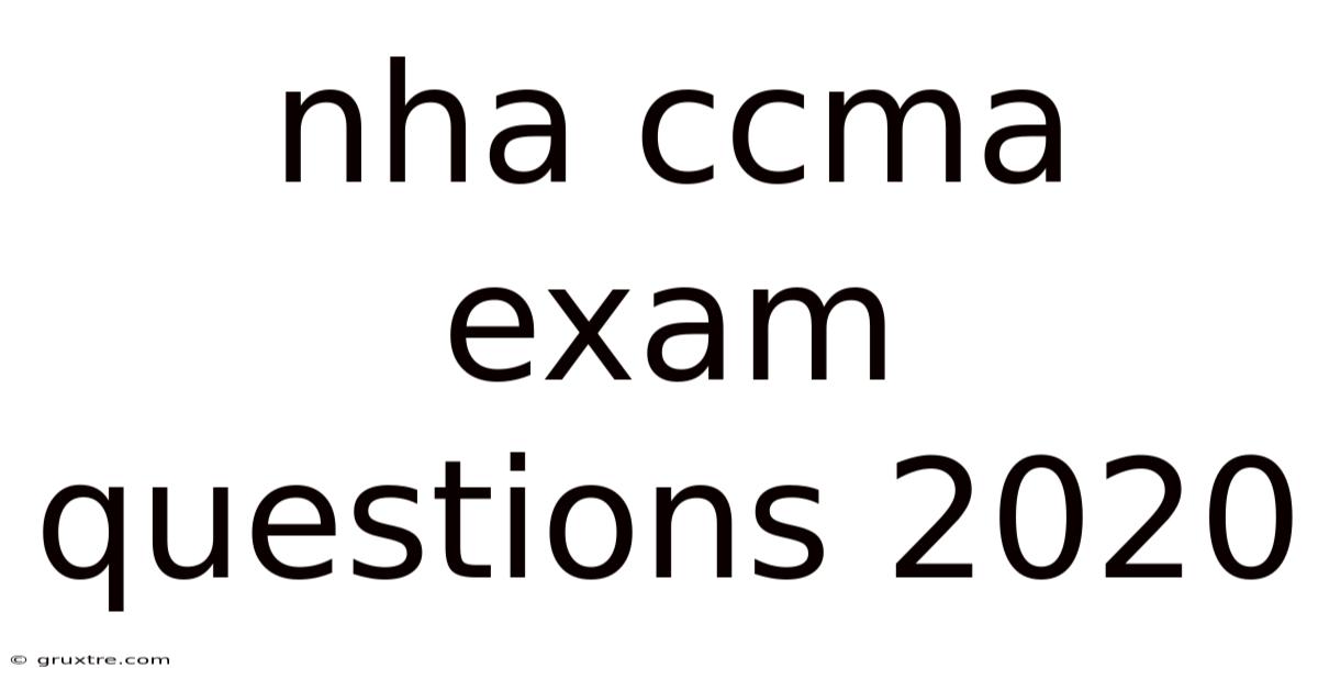 Nha Ccma Exam Questions 2020