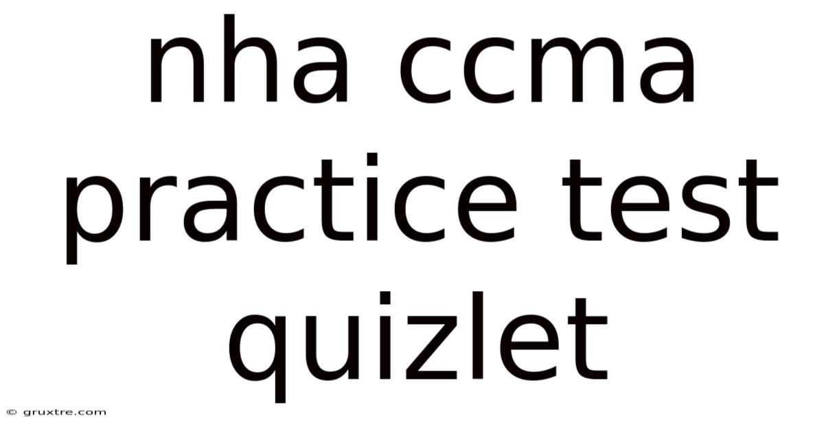 Nha Ccma Practice Test Quizlet