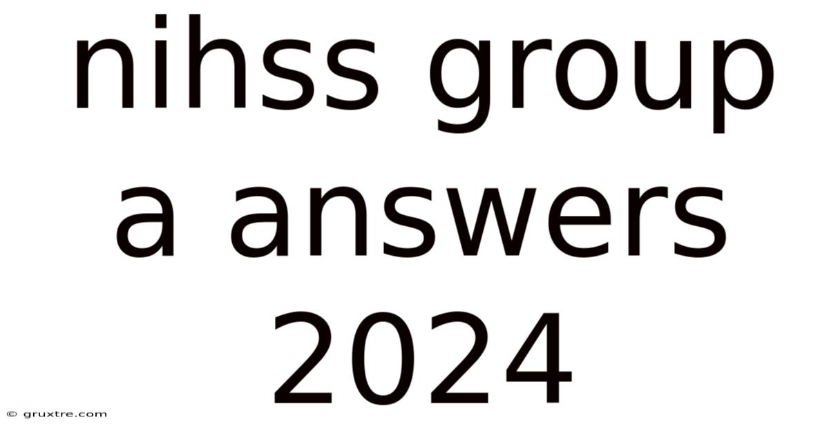 Nihss Group A Answers 2024