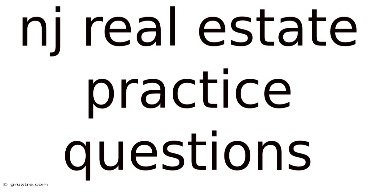 Nj Real Estate Practice Questions