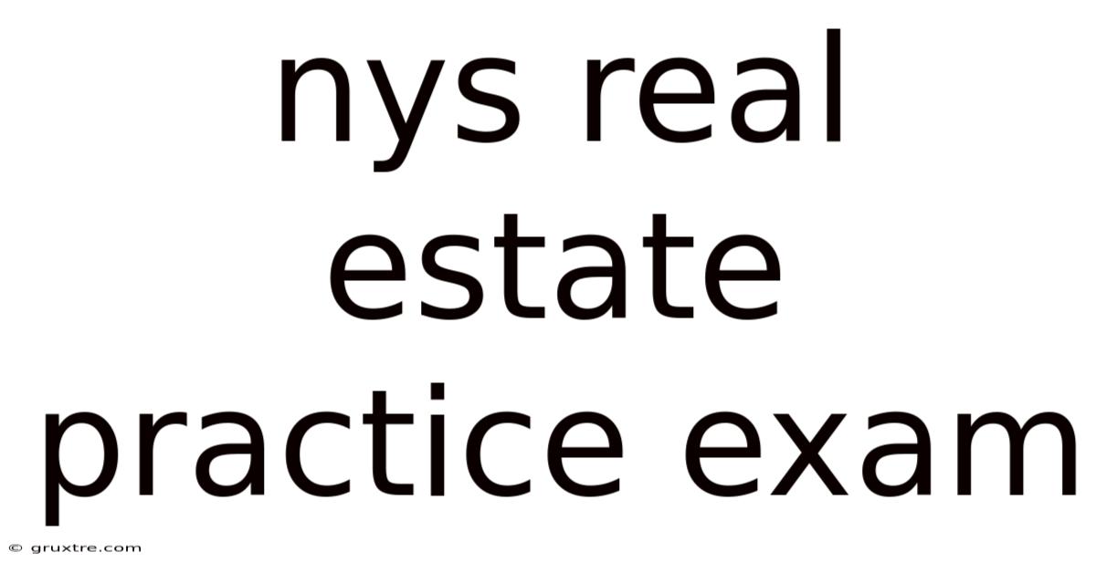 Nys Real Estate Practice Exam