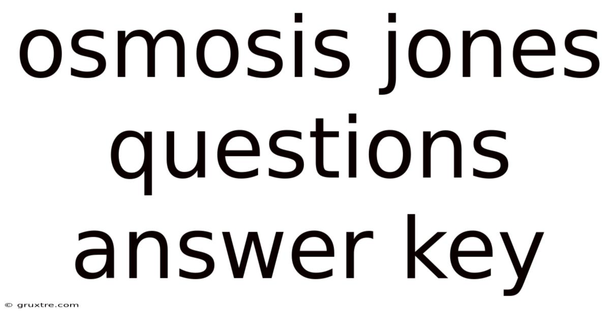 Osmosis Jones Questions Answer Key