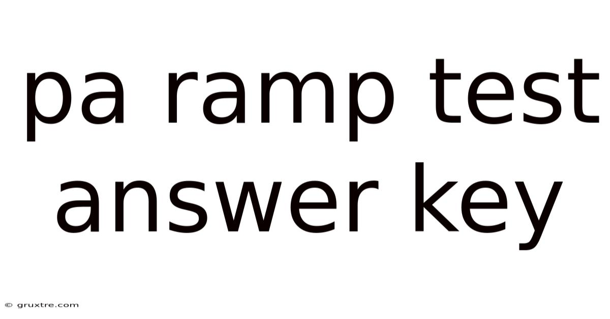 Pa Ramp Test Answer Key