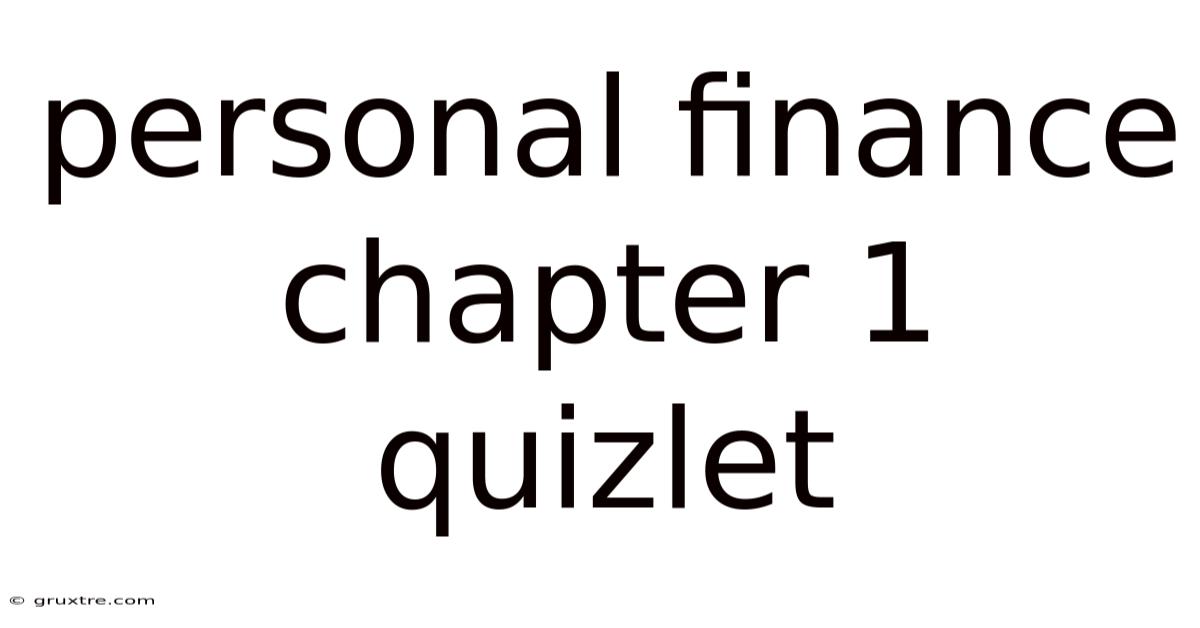 Personal Finance Chapter 1 Quizlet
