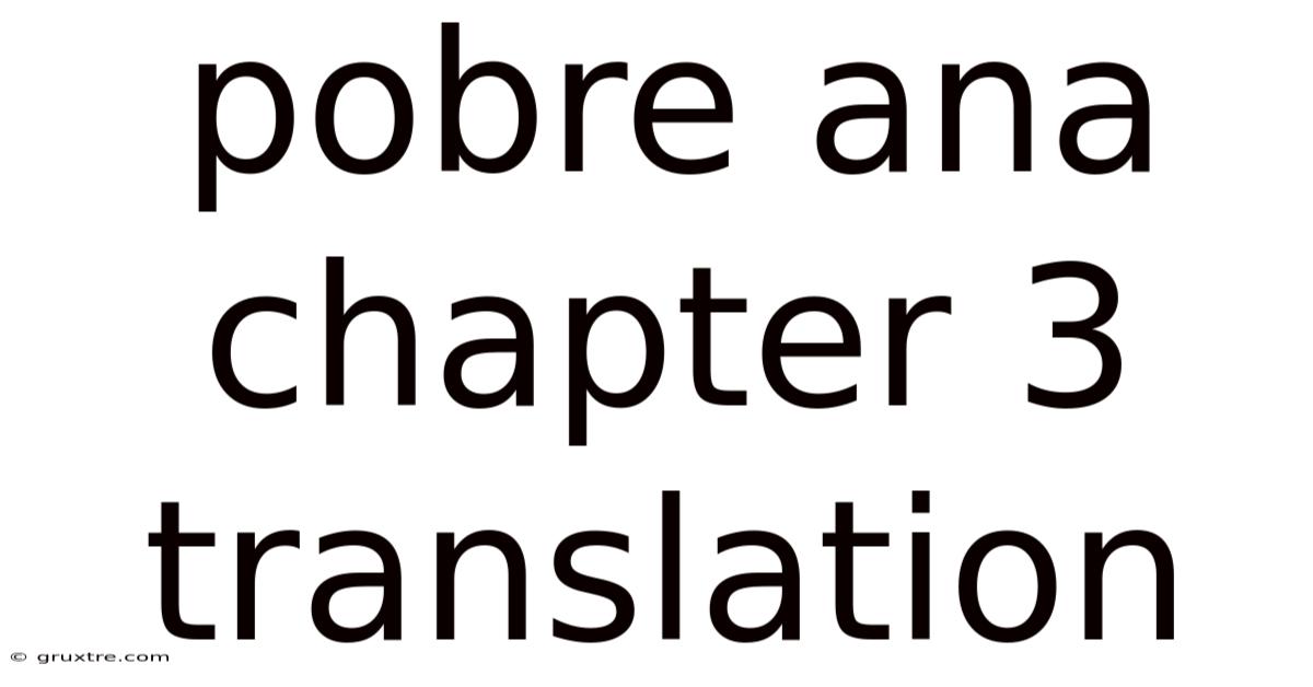 Pobre Ana Chapter 3 Translation