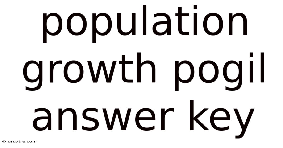 Population Growth Pogil Answer Key