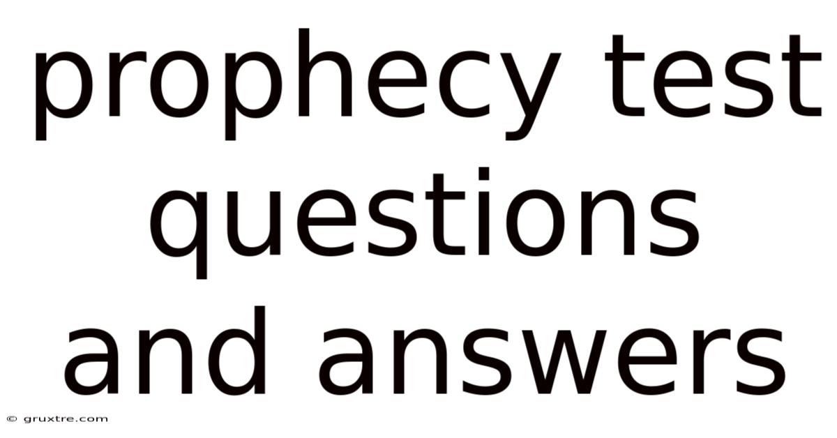Prophecy Test Questions And Answers
