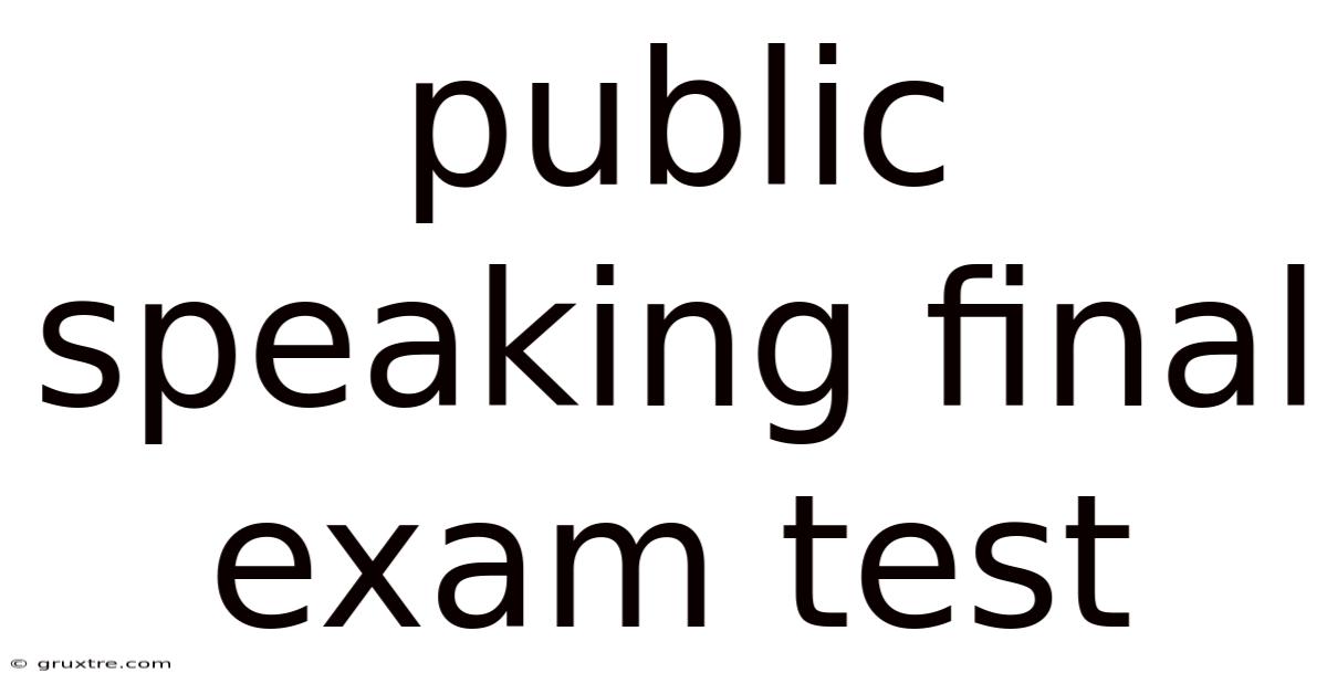 Public Speaking Final Exam Test