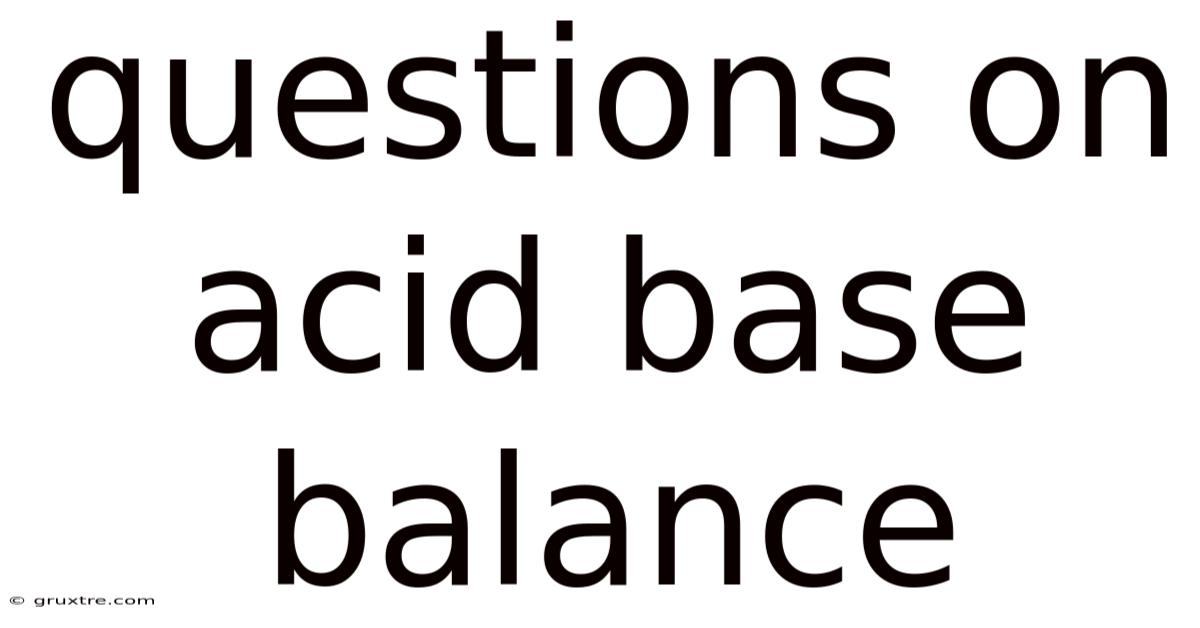 Questions On Acid Base Balance