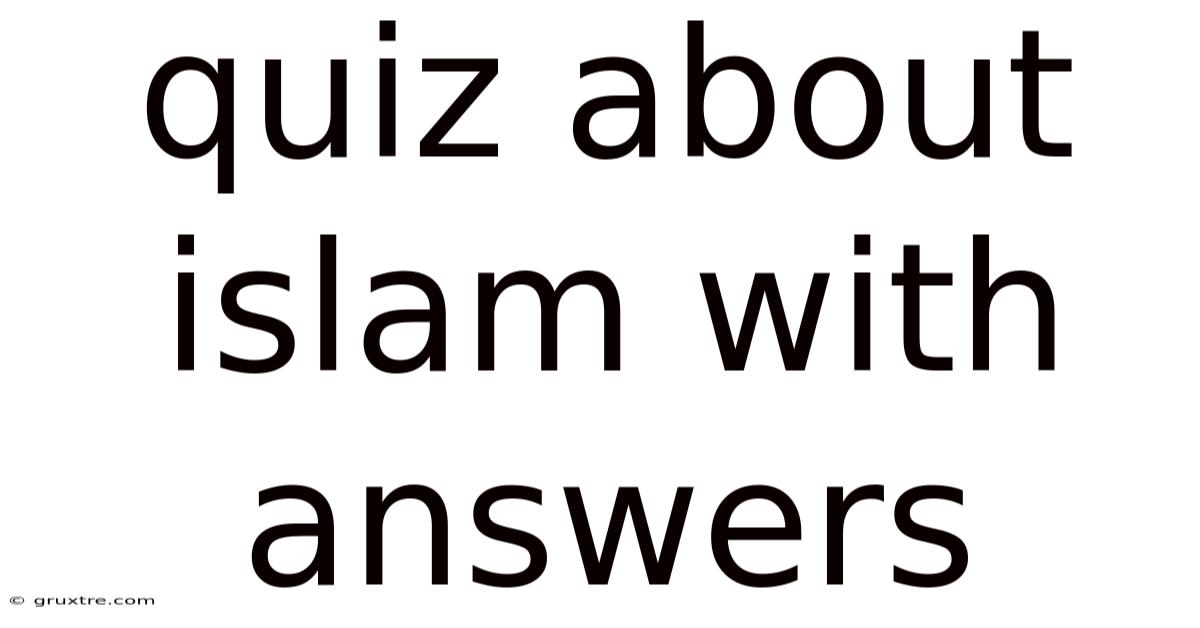 Quiz About Islam With Answers