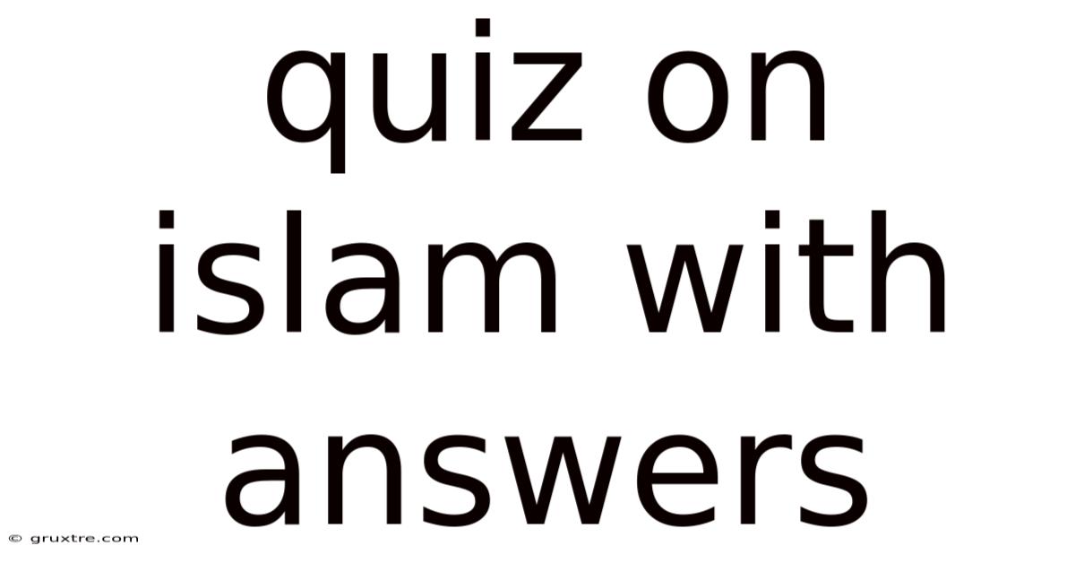 Quiz On Islam With Answers