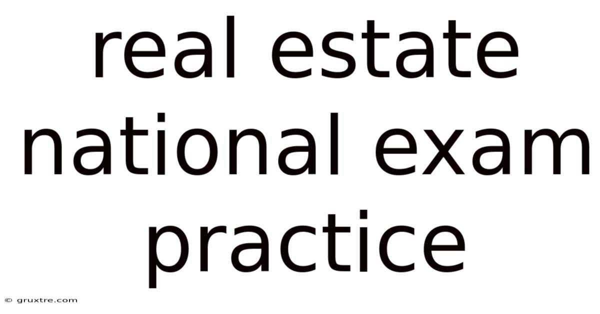 Real Estate National Exam Practice