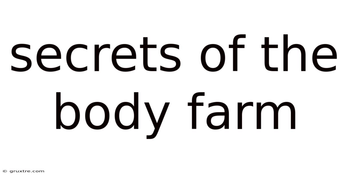 Secrets Of The Body Farm