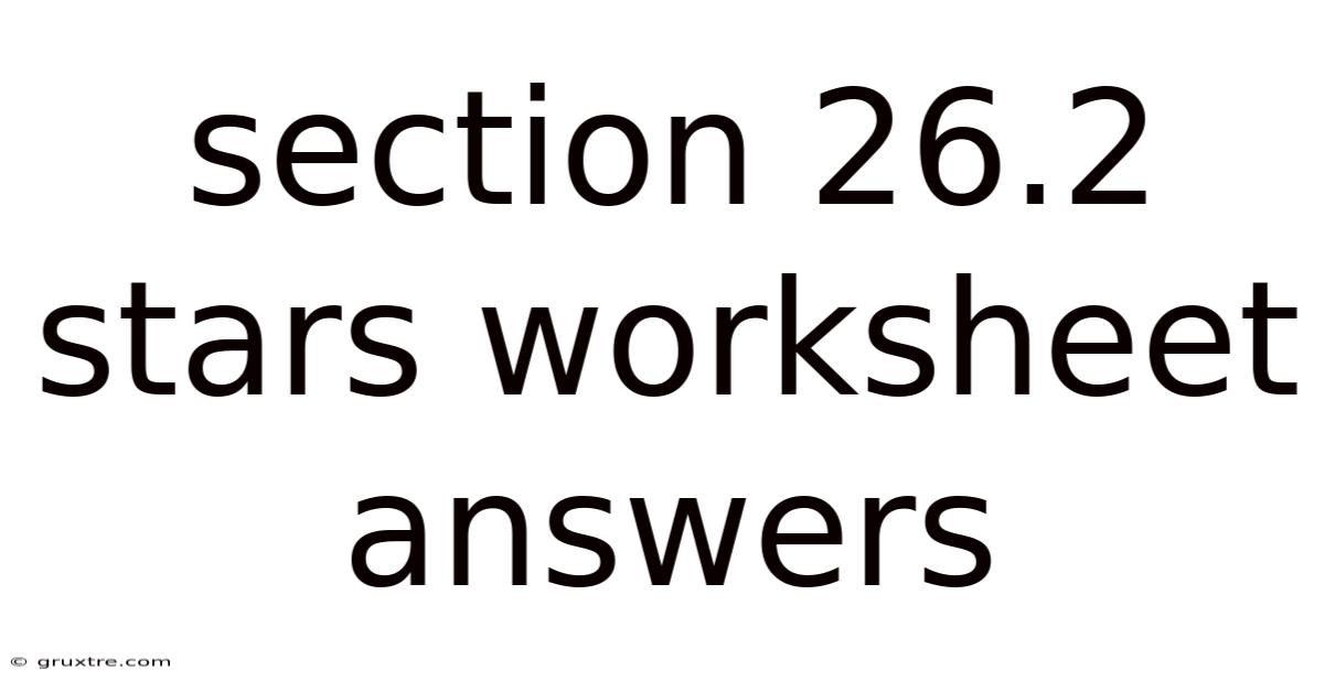 Section 26.2 Stars Worksheet Answers