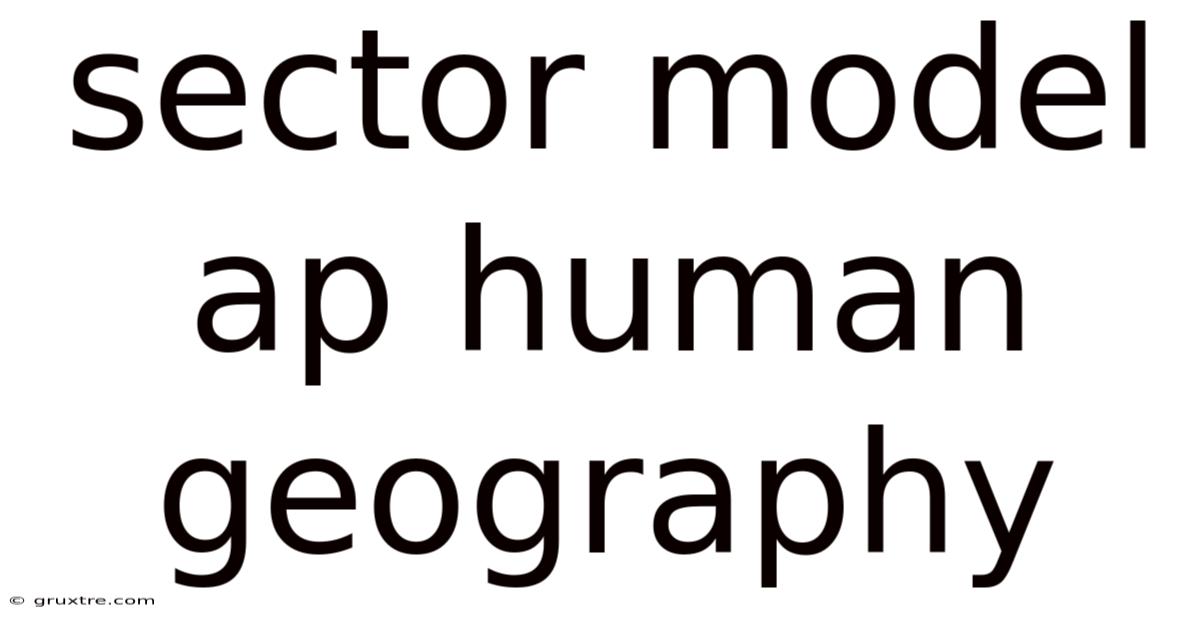 Sector Model Ap Human Geography