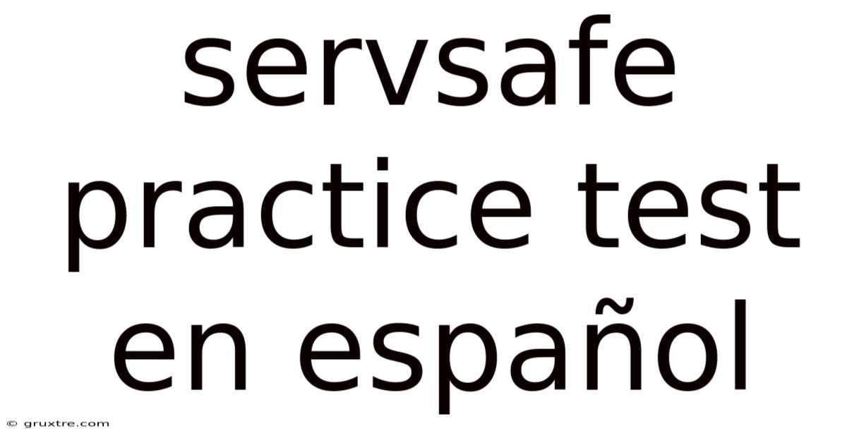 Servsafe Practice Test En Español