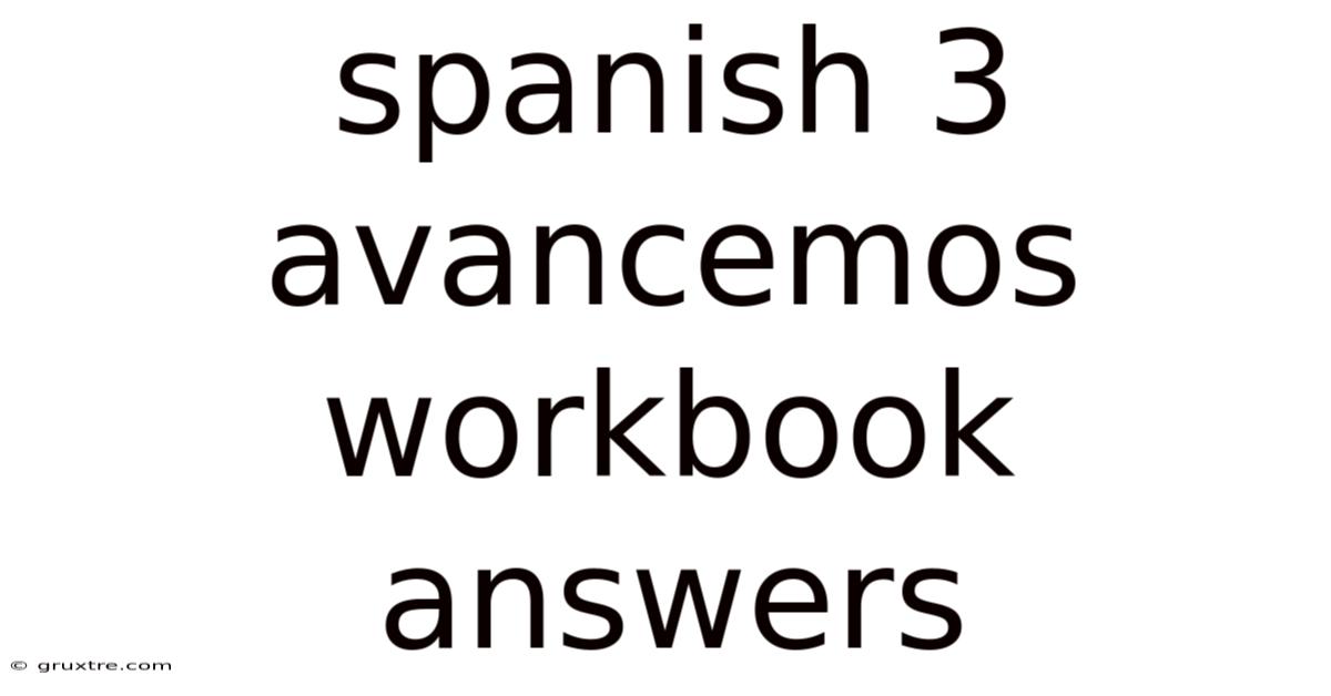 Spanish 3 Avancemos Workbook Answers
