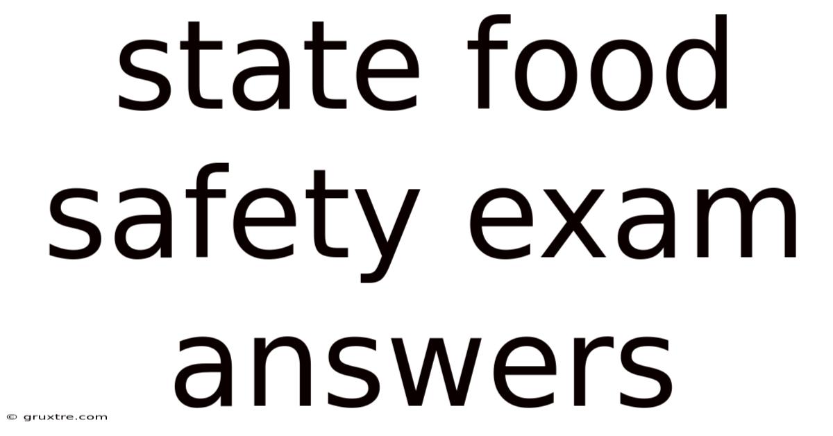 State Food Safety Exam Answers