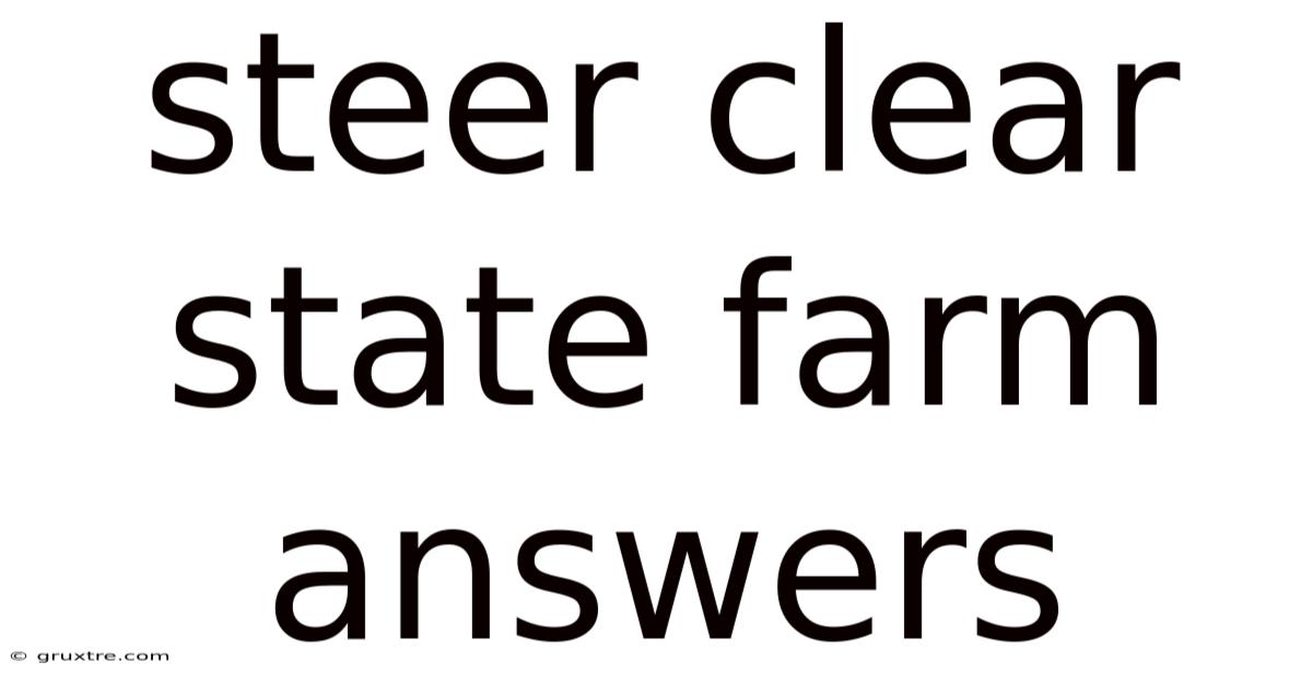 Steer Clear State Farm Answers