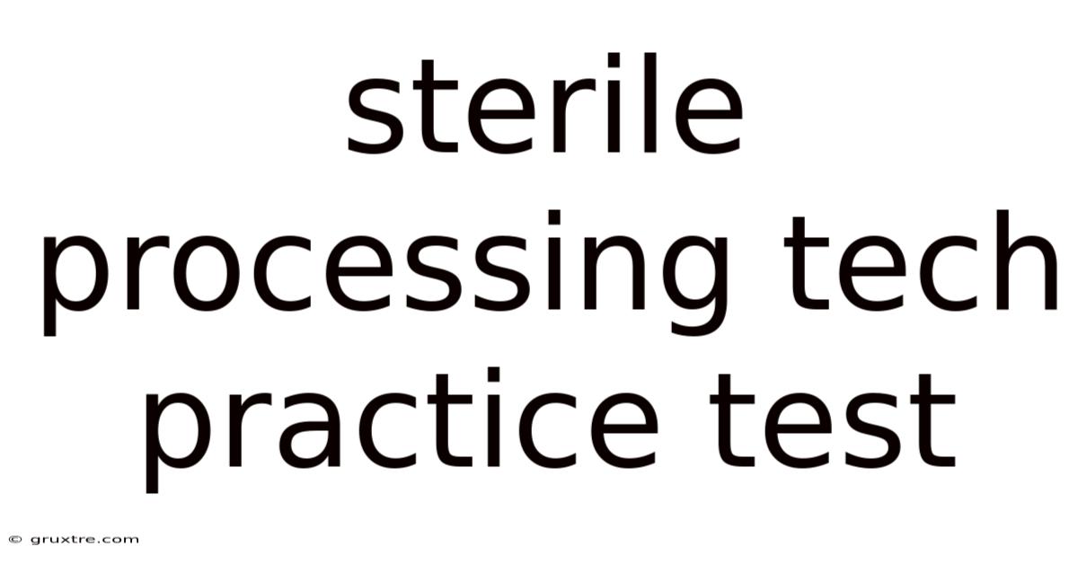 Sterile Processing Tech Practice Test