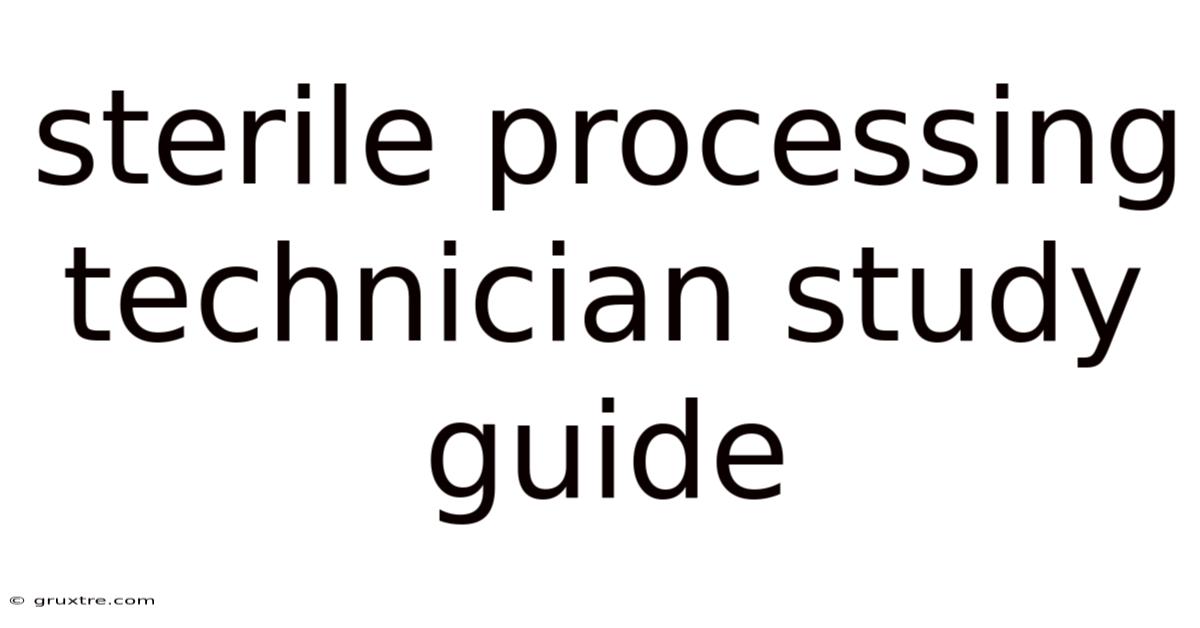 Sterile Processing Technician Study Guide