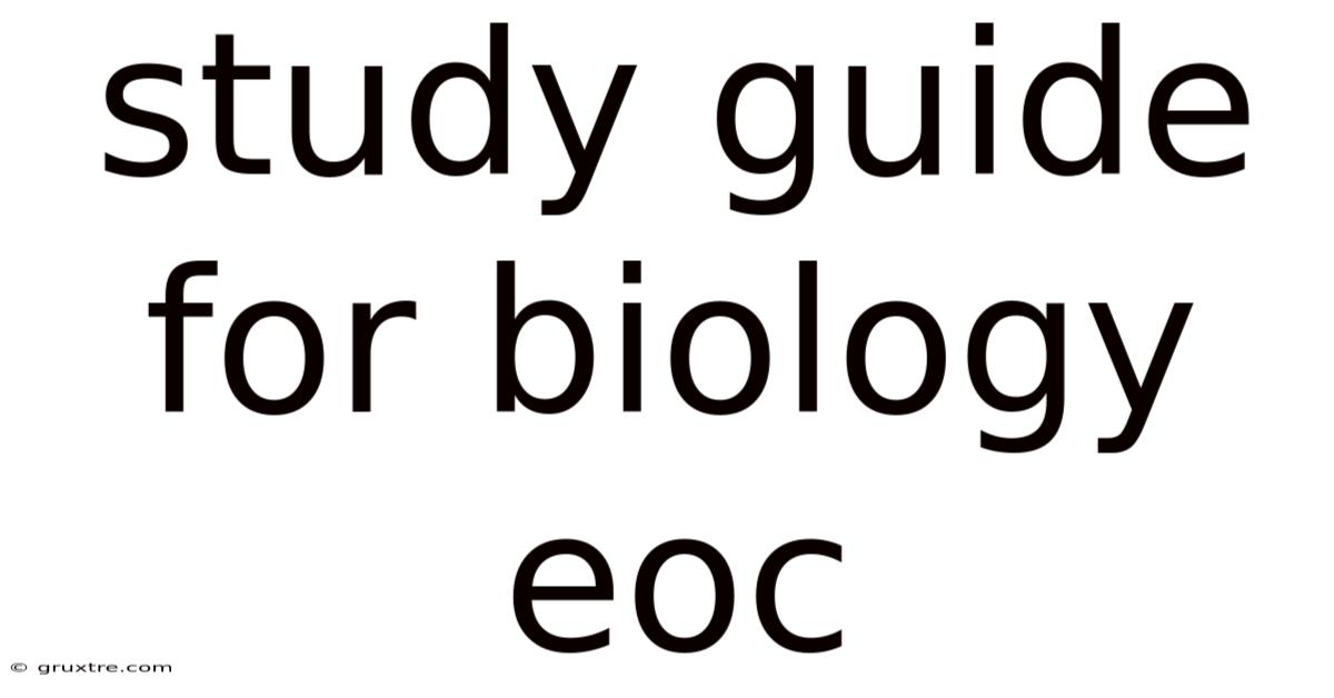 Study Guide For Biology Eoc