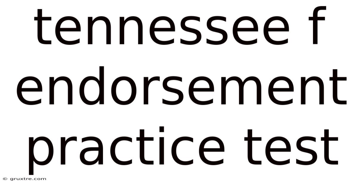Tennessee F Endorsement Practice Test